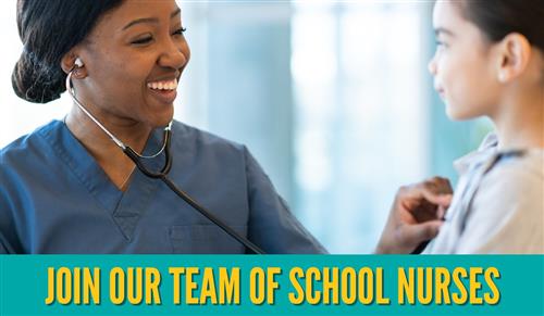 JOIN OUR TEAM OF SCHOOL NURSES